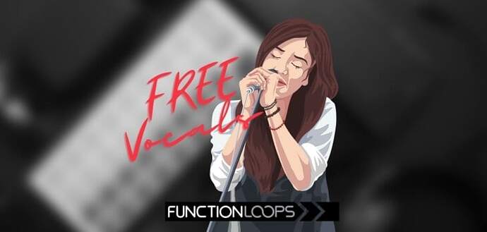 FREE Vocal Sample Collection By Function Loops
