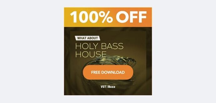 WA Production Holy Bass House IS FREE @ VSTBuzz